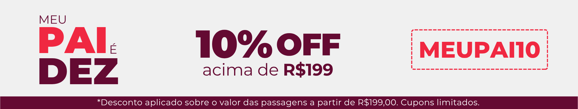 Promoção Dia dos Pais DeÔnibus: cupom MEUPAI10 dá 10% de desconto em passagens acima de R$199. *Desconto aplicado no valor das passagens, cupons limitados.